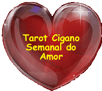 Tarotcigano semanal do amor